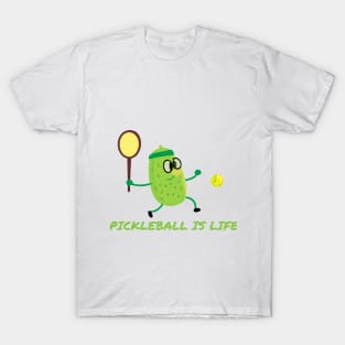 Pickleball is life T-Shirt